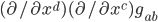 (\partial / \partial x^d) (\partial / \partial x^c) g_{ab}