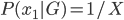 P(x_1 | G) = 1/X