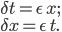 \delta t = \epsilon\,x; \\ \delta x = \epsilon\,t.