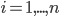 i=1,...,n