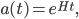 a(t) = e^{Ht},