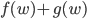 f(w) + g(w)