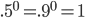 .5^{0} = .9^{0} = 1