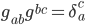 g_{ab} g^{bc} = \delta^c_a