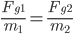 \frac{F_{g1}}{m_1} = \frac{F_{g2}}{m_2}