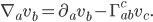 \nabla_a v_b = \partial_a v_b - \Gamma^{c}_{ab} v_c.