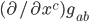 (\partial / \partial x^c) g_{ab}