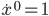 \dot{x}^0 = 1